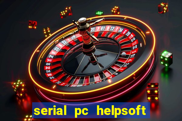 serial pc helpsoft driver updater